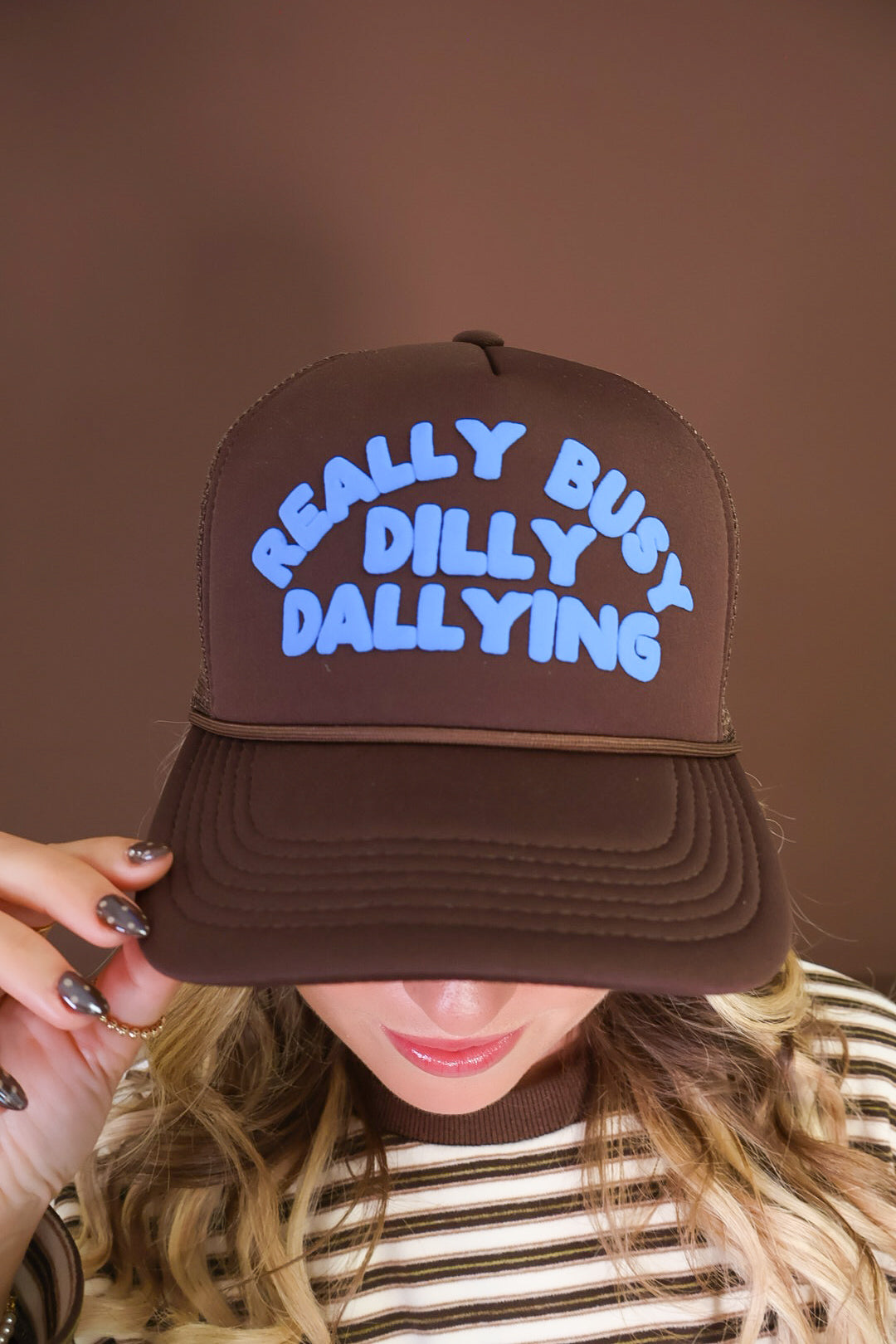 Really Busy Dilly Dallying Foam Trucker Hat